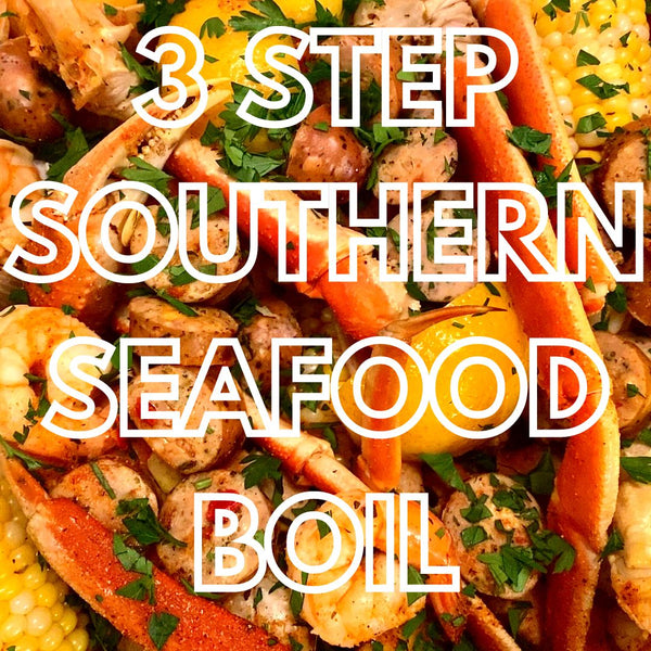 3 Step Southern Seafood Boil