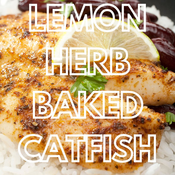 Lemon Herb Baked Catfish