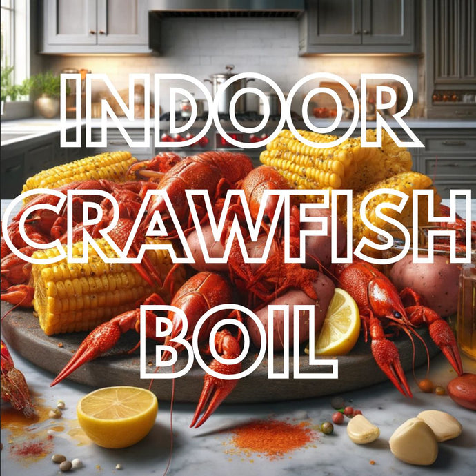 Indoor Crawfish Boil