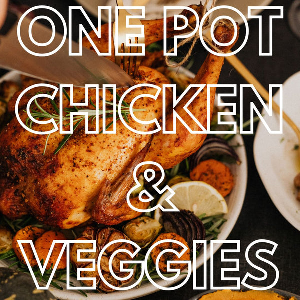 One Pot Chicken and Veggies