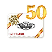 Load image into Gallery viewer, UNCLE DIBBZ GIFT CARD