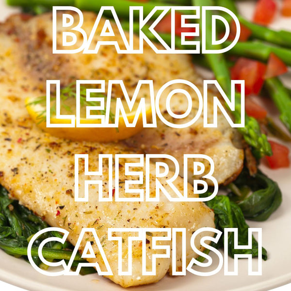 Baked Lemon Herb Catfish