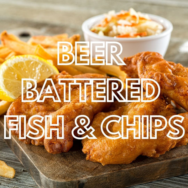Beer Battered Fish & Chips