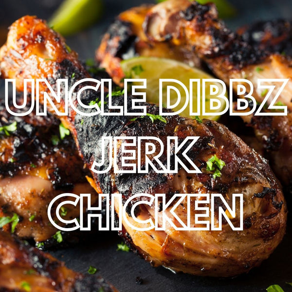 Uncle Dibbz Jerk Chicken