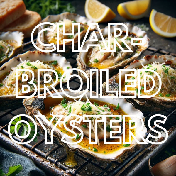 New Orleans Style Charbroiled Oysters