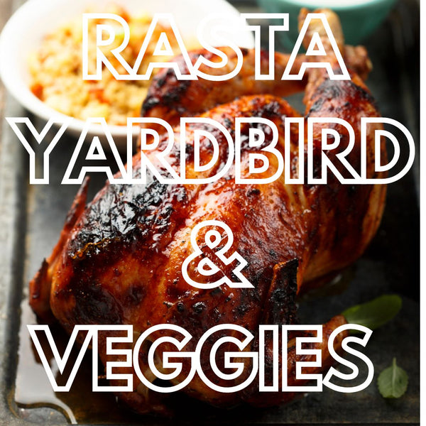 Rasta YardBird and Veggies
