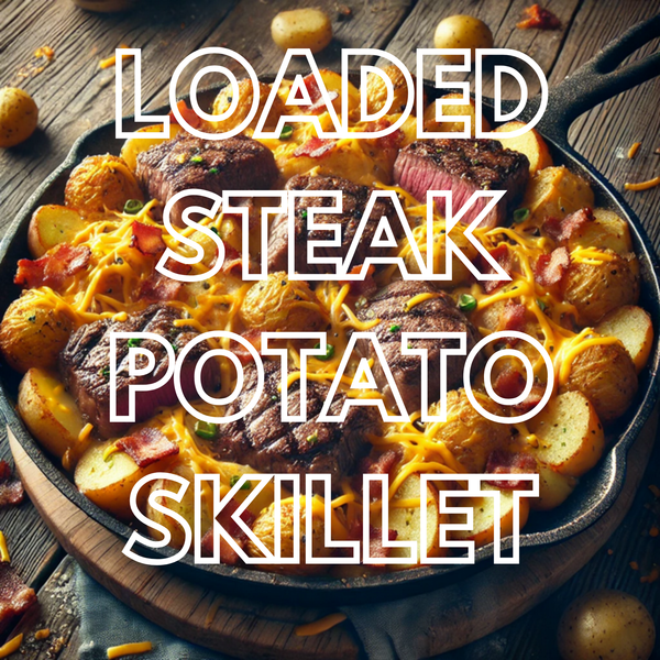 Loaded Steak Potato Skillet