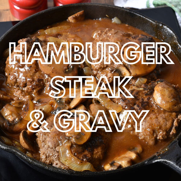 Hamburger Steaks and Gravy