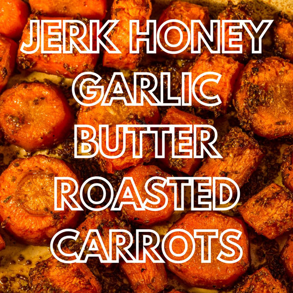 Honey Garlic Butter Roasted Carrots