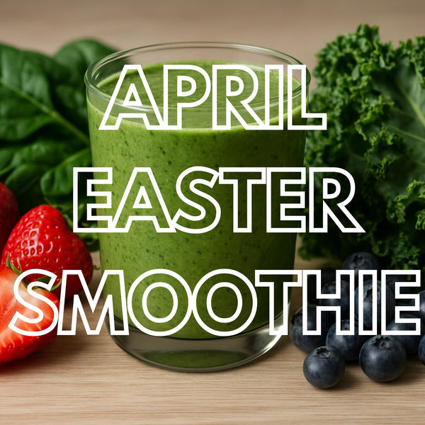 April Seasonal Smoothie