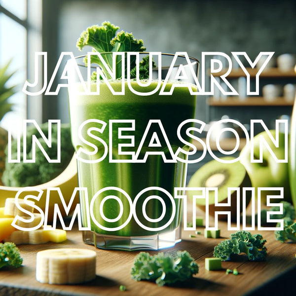 January In Season Smoothie