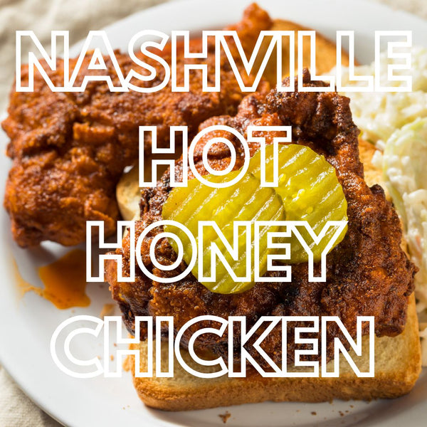 Nashville Hot Honey Chicken