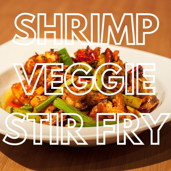 Shrimp and Veggie Stir Fry